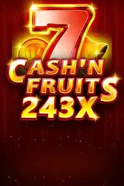 Cash’n Fruits 243 X