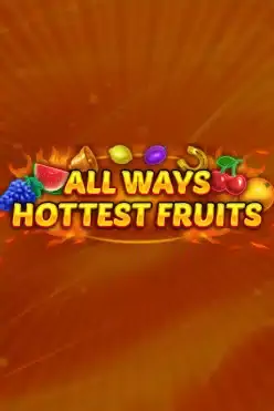 All Ways Hottest Fruits