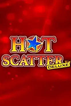 Hot Scatter Deluxe