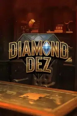Diamond Dez