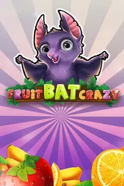 Fruitbat Crazy