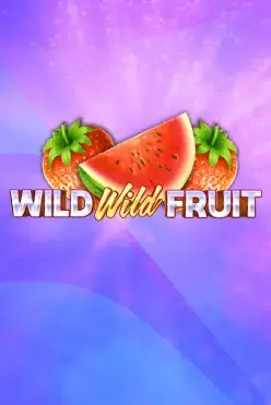 Wild Wild Fruit