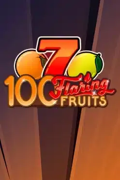 100 Flaring Fruits