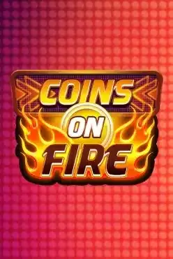 Coins on Fire