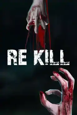 Re Kill