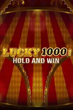 Lucky 1000 Hold & Win