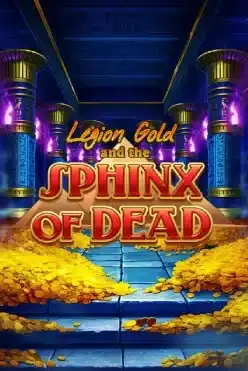 Legion Gold and the Sphinx of Dead