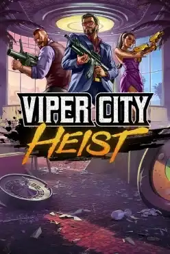 Viper City Heist