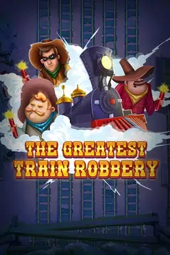 The Greatest Train Robbery
