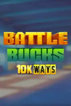 Battle Bucks 10k Ways