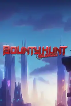 Bounty Hunt Reloaded