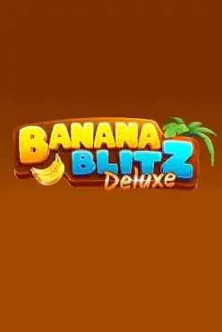 Banana Blitz Deluxe