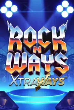 Rock N’ Ways XtraWays