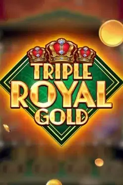 Triple Royal Gold