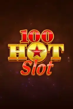 100 Hot Slot