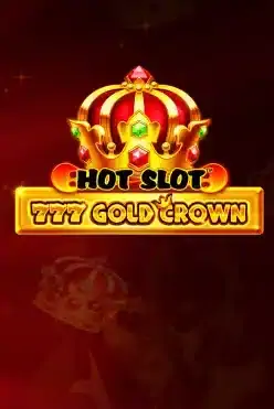 Hot Slot™: 777 Gold Crown