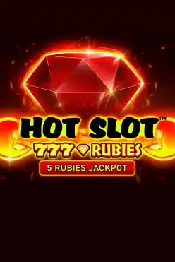 Hot Slot™: 777 Rubies