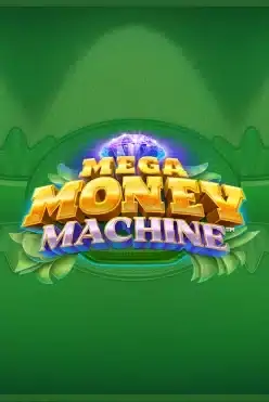 Mega Money Machine